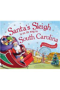 Santa's Sleigh Is on Its Way to South Carolina: A Christmas Adventure