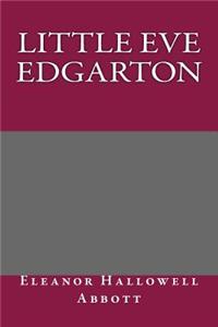 Little Eve Edgarton