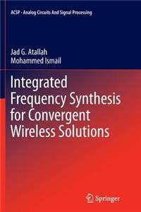 Integrated Frequency Synthesis for Convergent Wireless Solutions