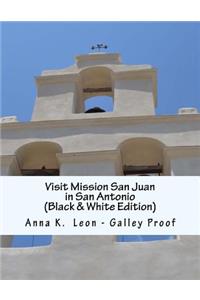Visit Mission San Juan in San Antonio