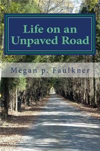 Life on an Unpaved Road