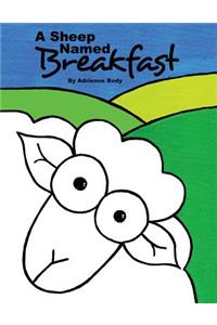 Sheep Named Breakfast