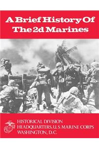A Brief History of the 2d Marines