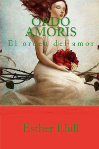 Ordo amoris. El orden del amor