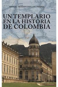 Un templario en la historia de Colombia