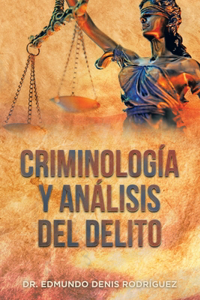 Criminología Y Análisis Del Delito