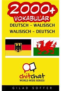 2000+ Deutsch - Walisisch Walisisch - Deutsch Vokabular
