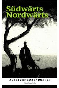Südwärts Nordwärts
