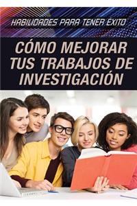 Cómo Mejorar Tus Trabajos de Investigación (Strengthening Research Paper Skills)