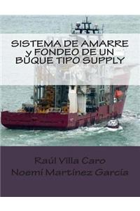 SISTEMA DE AMARRE y FONDEO DE UN BUQUE TIPO SUPPLY