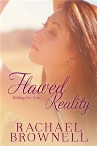 Flawed Reality: Brad's Novella