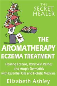 The Aromatherapy Eczema Treatment