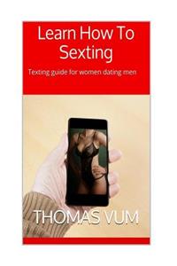 Learn How To Sexting