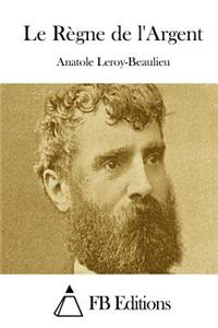 Le Règne de l'Argent