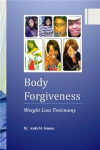 Body Forgiveness