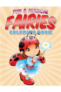 Fun & Magical Fairies Coloring Book