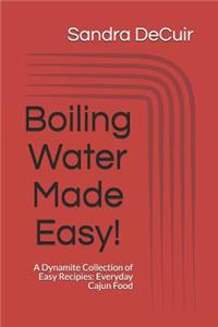 Boiling Water Made Easy!