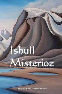 Ishull Misterioz: Mysterious Island (Albanian Edition)