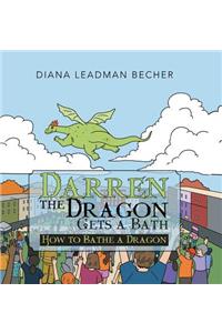 Darren the Dragon Gets a Bath