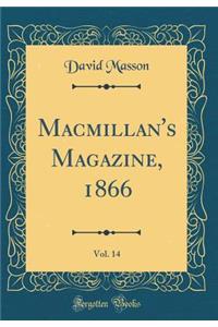Macmillan's Magazine, 1866, Vol. 14 (Classic Reprint)