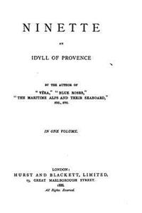 Ninette, An Idyll of Provence