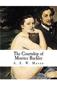 Courtship of Morrice Buckler