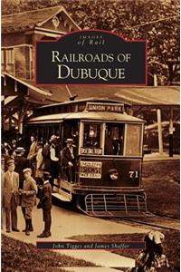 Railroads of Dubuque