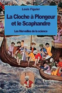 La Cloche à Plongeur et le Scaphandre