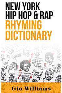 New York Hip Hop & Rap Rhyming Dictionary
