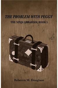 Problem With Peggy