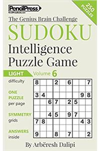 Sudoku Puzzle Books Volume 6. Light. Sudoku Intelligence Puzzle Game