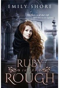 Ruby in the Rough