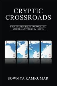 Cryptic Crossroads: Crosswords from 1across.Org (Third Anniversary Issue)