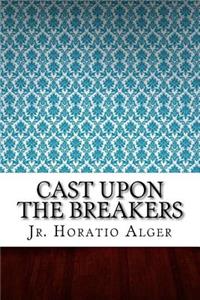 Cast Upon the Breakers