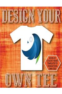 Design Your Own Tee