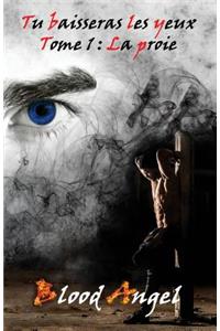Tu Baisseras Les Yeux Tome 1