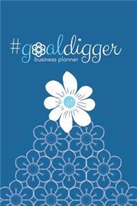 #goaldigger Business Journal (Dark Blue): A 6-Month #biz Planner for the #fempreneur