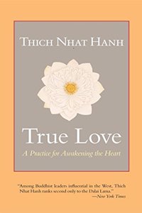 True Love : A Practice For Awakening The Heart