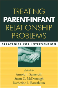 Treating Parent-Infant Relationship Problems