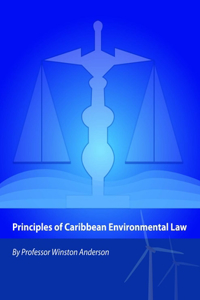 Principles of Caribbean Environmental Law