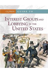 Guide to Interest Groups and Lobbying in the United States