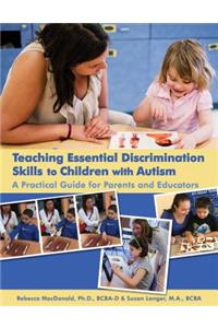 Teaching Essential Discrimination Skills to Children with Autism