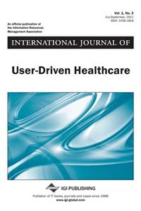 International Journal of User-Driven Healthcare (Vol. 1, No. 3)