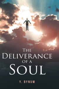 The Deliverance of a Soul
