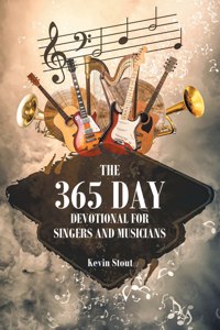 365 Day Devotional for Singers and Musicians