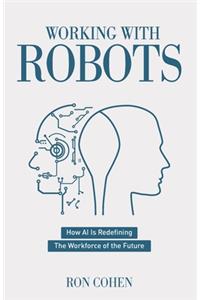 Working With Robots