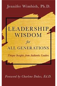 Leadership Wisdom For All Generations
