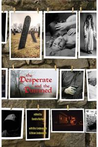 Desperate and the Damned