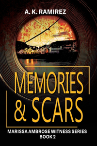 Memories & Scars