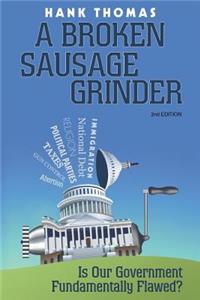 Broken Sausage Grinder